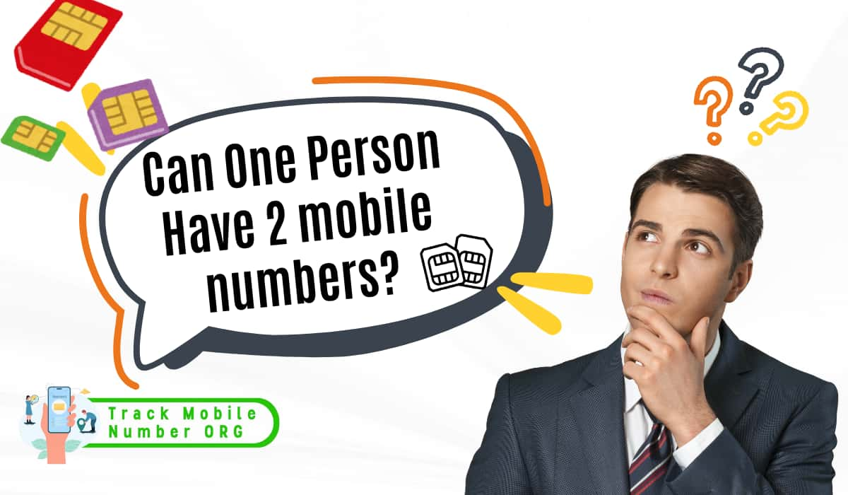 Can One Person Have 2 mobile numbers?