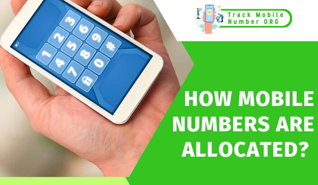 How mobile numbers are allocated?